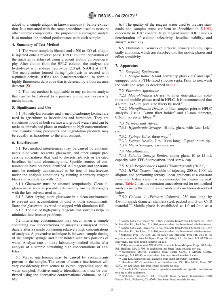 ASTM D5315-04(2017)e1 - Standard Test Method for  Determination of N-Methyl-Carbamoyloximes and N-Methylcarbamates  in Water by Direct Aqueous Injection HPLC with Post-Column Derivatization