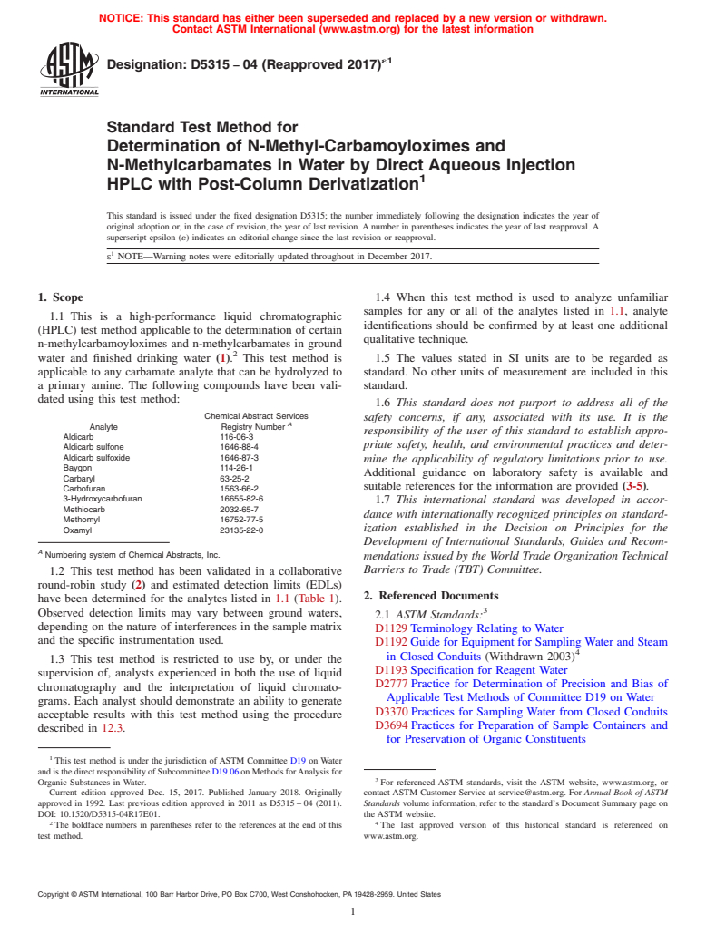 ASTM D5315-04(2017)e1 - Standard Test Method for  Determination of N-Methyl-Carbamoyloximes and N-Methylcarbamates  in Water by Direct Aqueous Injection HPLC with Post-Column Derivatization