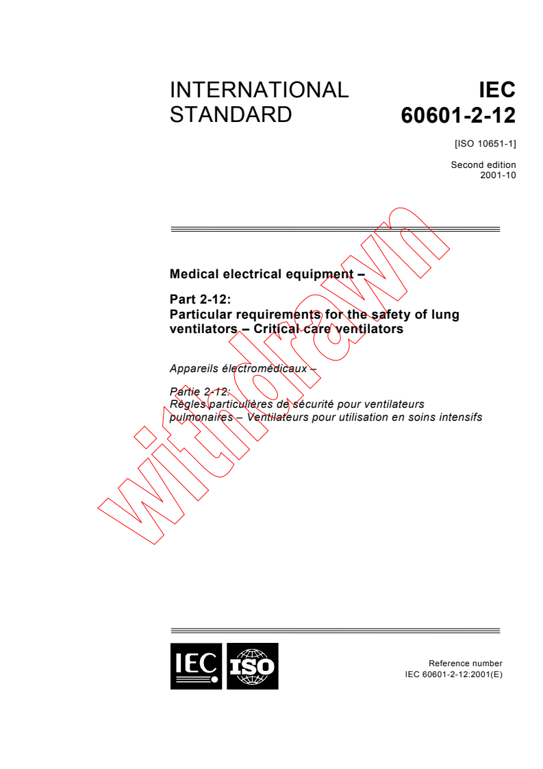 IEC 60601-2-12:2001 - Medical electrical equipment - Part 2-12: Particular requirements for the safety of lung ventilators - Critical care ventilators
Released:10/24/2001
Isbn:2831860474