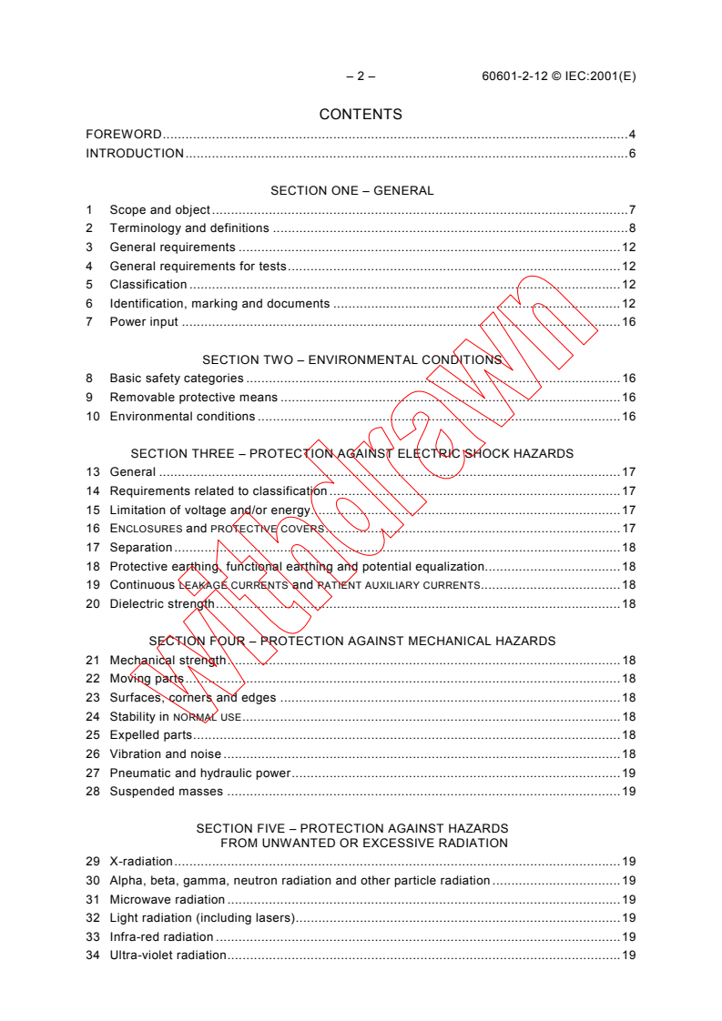 IEC 60601-2-12:2001 IEC 60601-2-12:2001 - Medical electrical equipment - Part 2-12: Particular requirements for the safety of lung ventilators - Critical care ventilators
Released:10/24/2001 - Page 4 preview