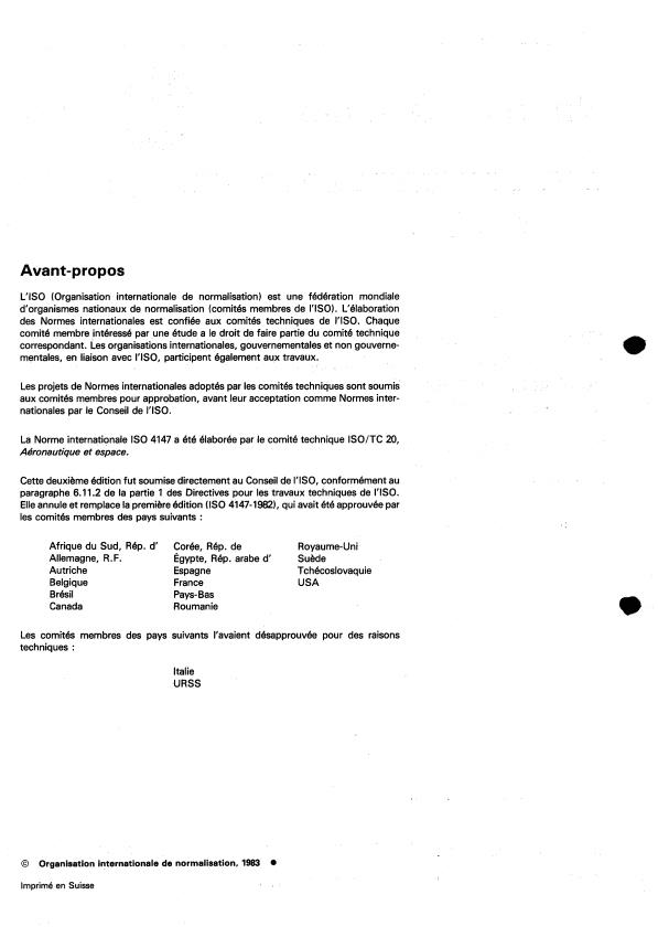 ISO 4147:1983 ISO 4147:1983 - Éléments de fixation métriques pour les constructions aérospatiales -- Écrous hexagonaux, a créneaux -- Classe de résistance 1 100 MPa -- Température maximale d'utilisation 235 degrés C - Page 2 preview