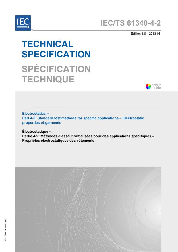 IEC TS 61340-4-2:2013 - Electrostatics - Part 4-2: Standard test methods for specific applications - Electrostatic properties of garments