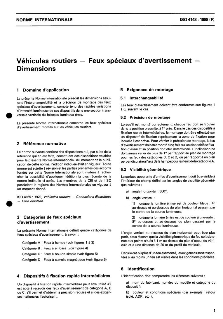 ISO 4148:1988 - Road vehicles — Special warning lamps — Dimensions
Released:10/27/1988