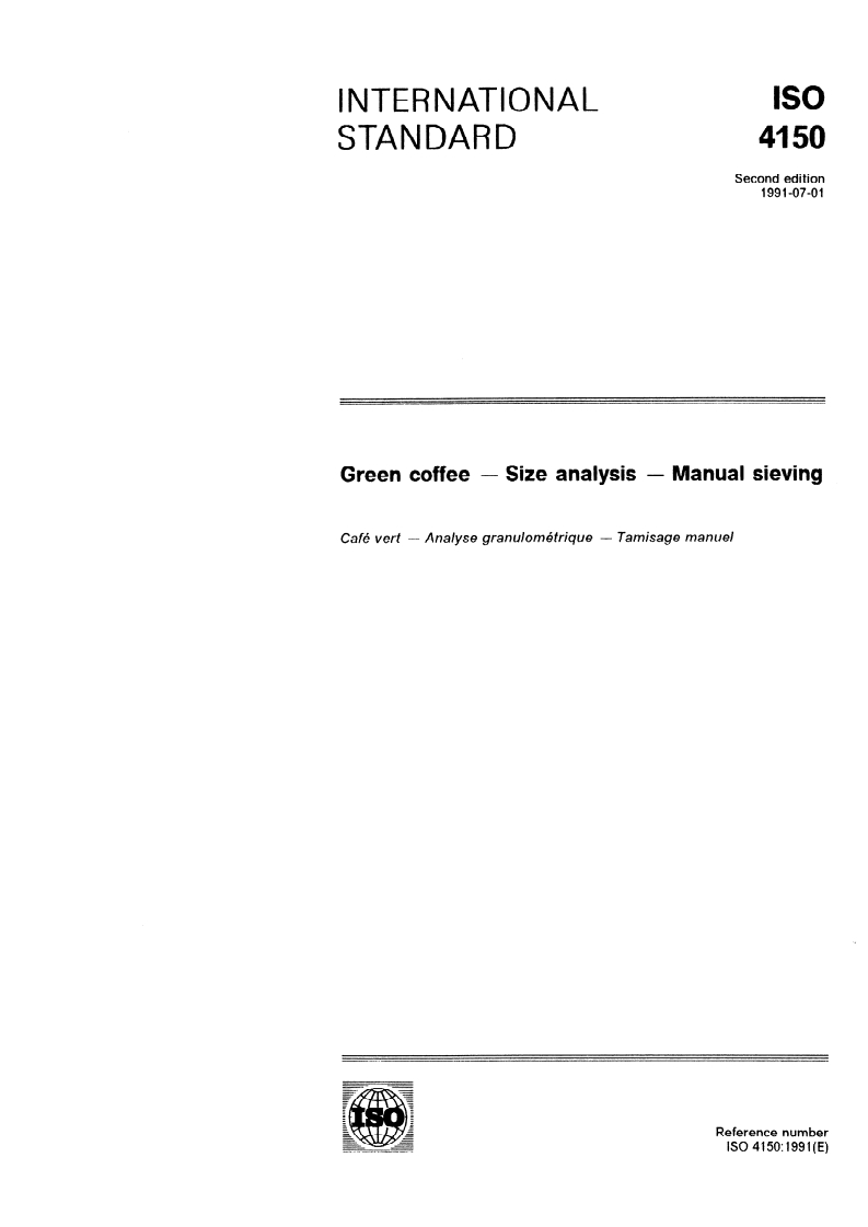 ISO 4150:1991 - Green coffee — Size analysis — Manual sieving
Released:6/27/1991