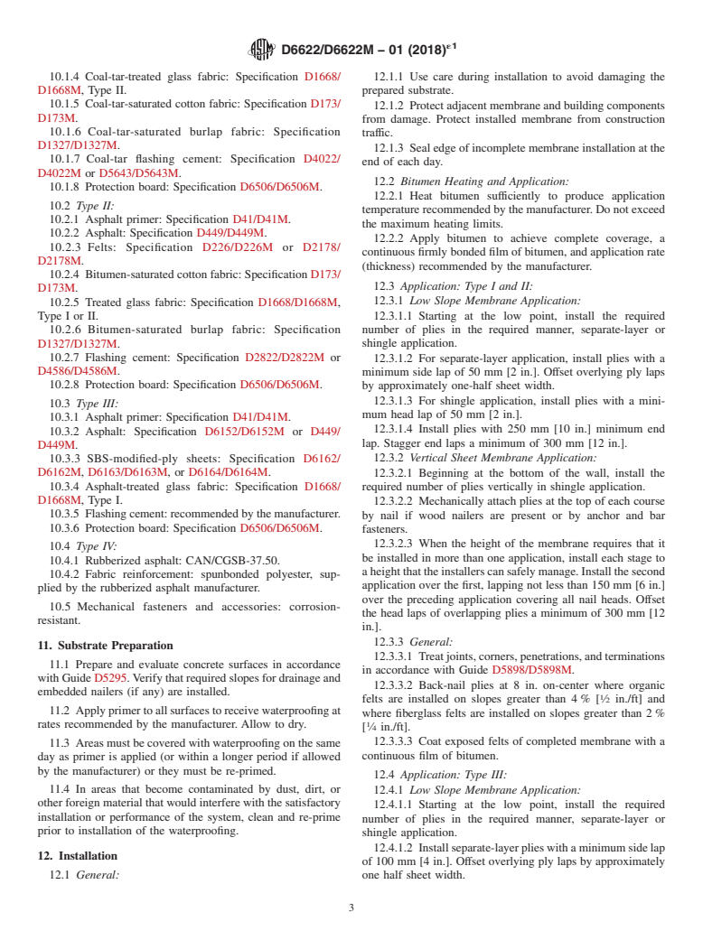 ASTM D6622/D6622M-01(2018)e1 - Standard Guide for  Application of Fully Adhered Hot-Applied Reinforced Waterproofing  Systems