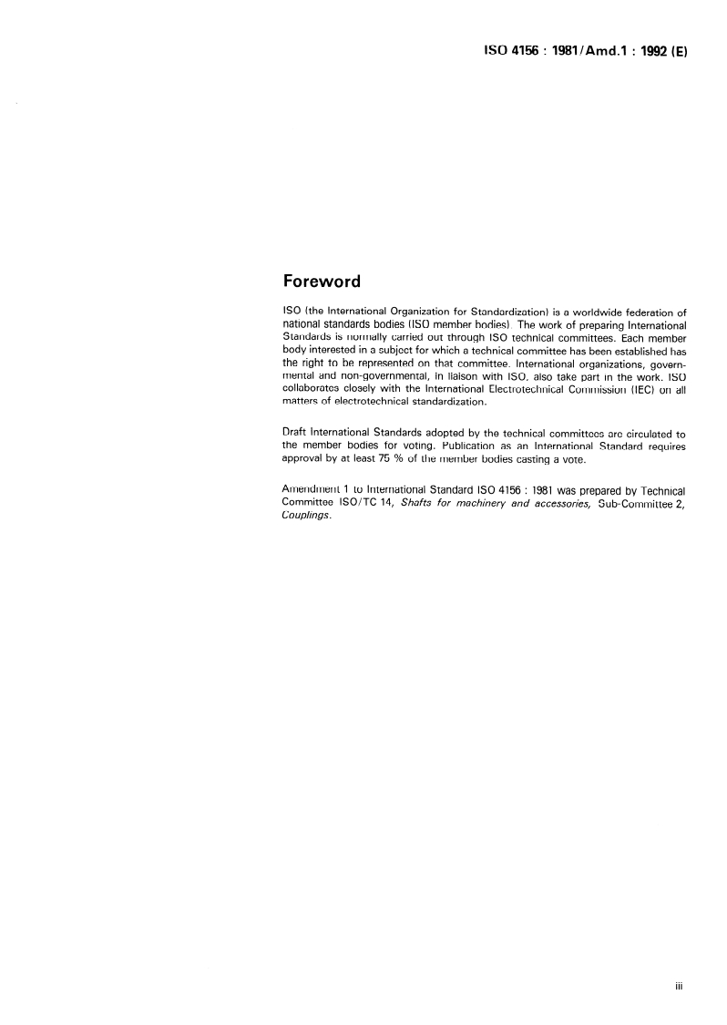 ISO 4156:1981/Amd 1:1992 ISO 4156:1981/Amd 1:1992 - Straight cylindrical involute splines — Metric module, side fit — Generalities, dimensions and inspection — Amendment 1: Section three: Inspection
Released:11/19/1992