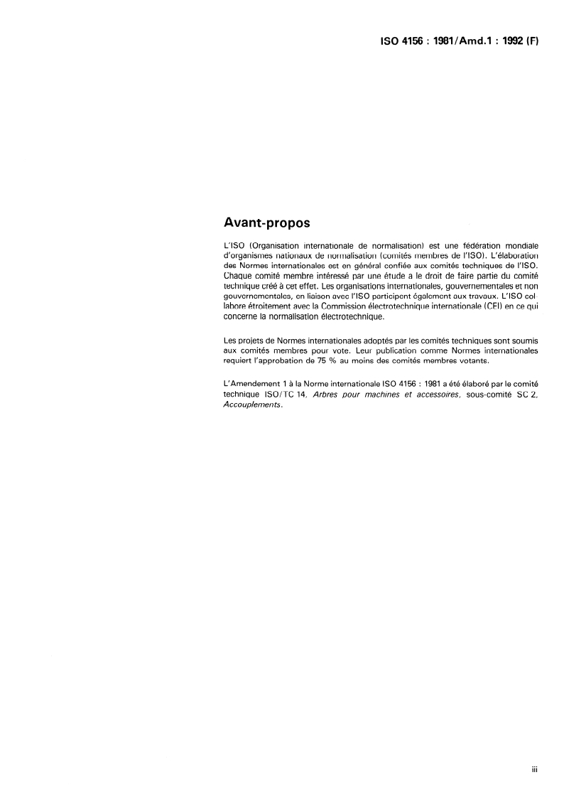 ISO 4156:1981/Amd 1:1992 ISO 4156:1981/Amd 1:1992 - Cannelures cylindriques droites à flancs en développante — Module métrique, à centrage sur flancs — Généralités, dimensions et vérification — Amendement 1: Section trois: Vérification
Released:11/19/1992