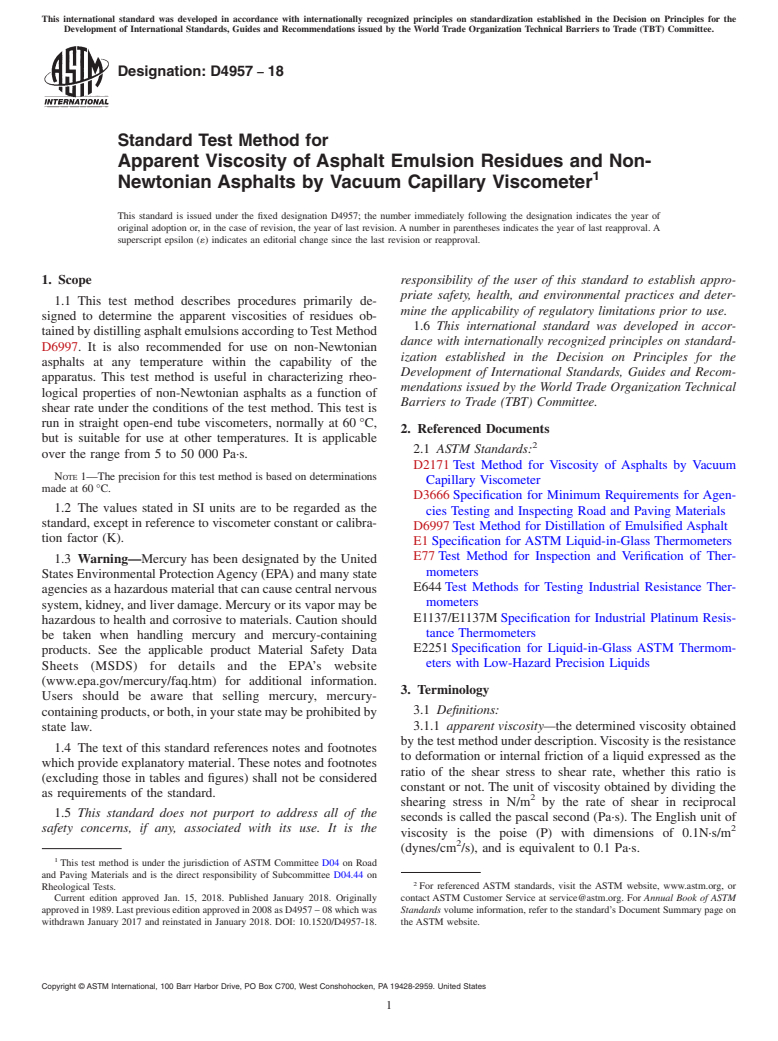 ASTM D4957-18 - Standard Test Method for Apparent Viscosity of Asphalt Emulsion Residues and Non-Newtonian  Asphalts by Vacuum Capillary Viscometer