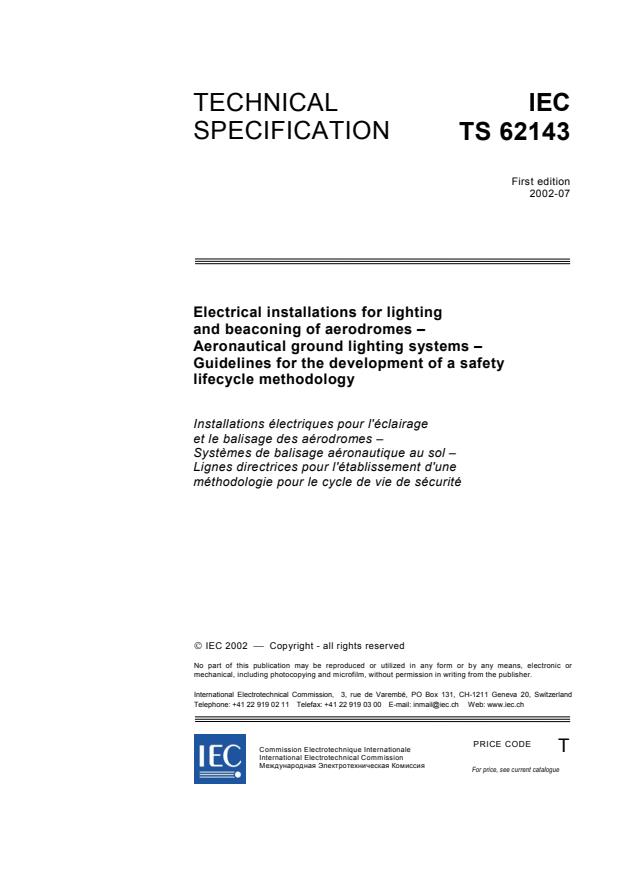 IEC TS 62143:2002 - Electrical installations for lighting and beaconing of aerodromes - Aeronautical ground lighting systems - Guidelines for the development of a safety lifecycle methodology