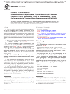 ASTM D7731-17 ASTM D7731-17 - Standard Test Method for Determination of Dipropylene Glycol Monobutyl Ether and Ethylene Glycol Monobutyl Ether in Sea Water by Liquid Chromatography/Tandem Mass Spectrometry (LC/MS/MS) - Page 1 preview