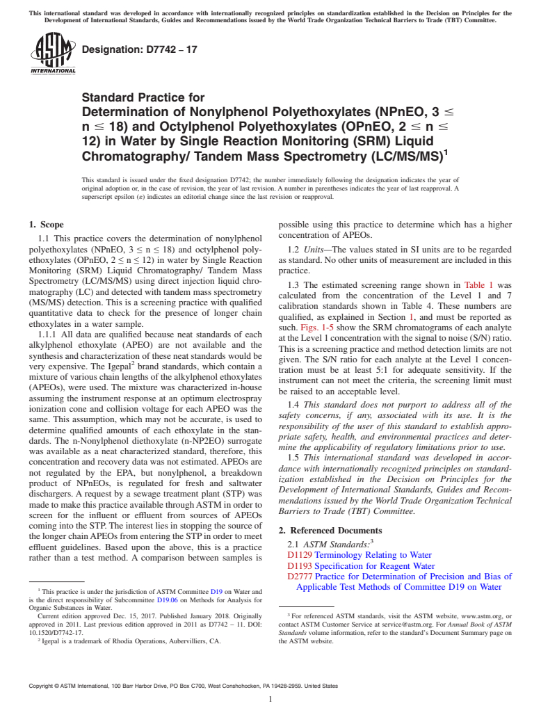 ASTM D7742-17 - Standard Practice for  Determination of Nonylphenol Polyethoxylates (NPnEO, 3 &#x2264;  n &#x2264; 18) and Octylphenol Polyethoxylates (OPnEO, 2 &#x2264;  n &#x2264; 12) in Water by Single Reaction Monitoring (SRM) Liquid  Chromatography/ Tandem Mass Spectrometry (LC/MS/MS)