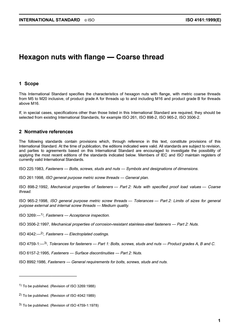 ISO 4161:1999 - Hexagon nuts with flange — Coarse thread
Released:3/18/1999