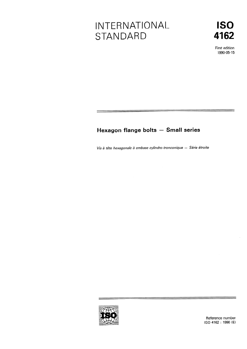 ISO 4162:1990 - Hexagon flange bolts — Small series
Released:5/17/1990