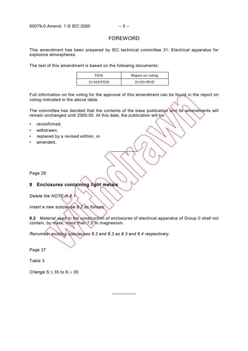 IEC 60079-0:1998/AMD1:2000 - Amendment 1 - Electrical apparatus for explosive gas atmospheres - Part 0: General requirements
Released:4/18/2000
Isbn:2831852102