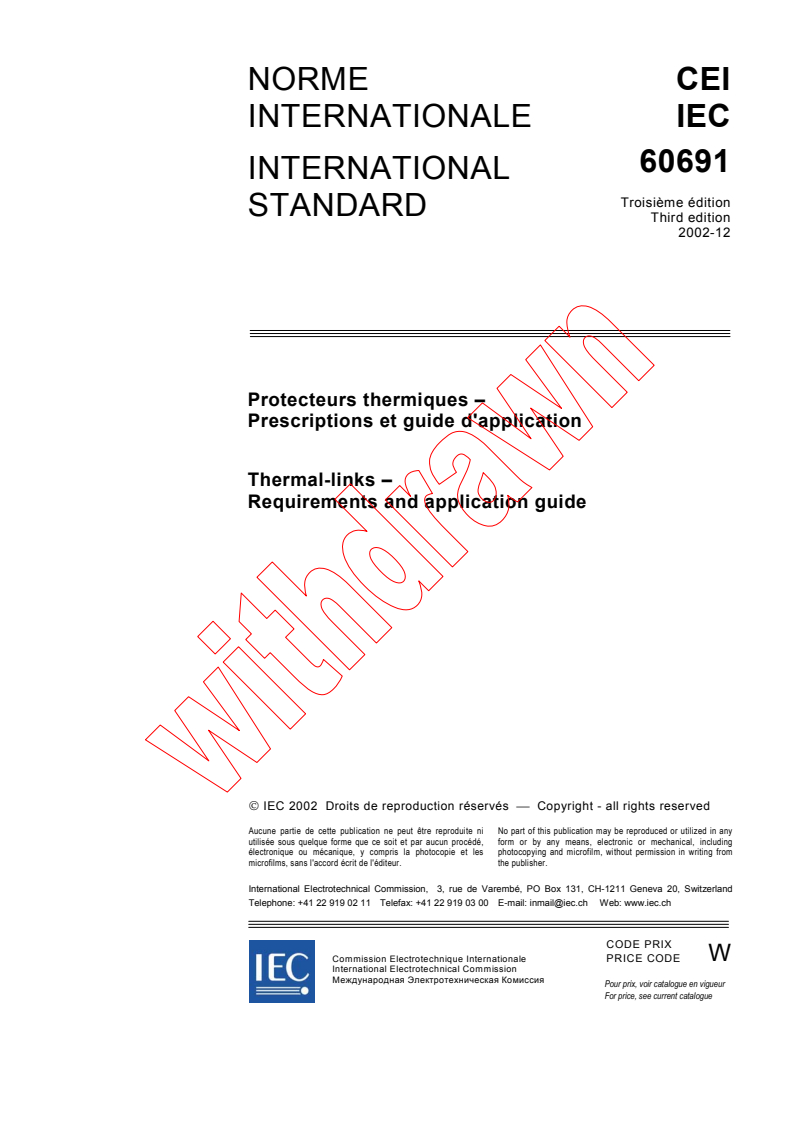 IEC 60691:2002 - Thermal-links - Requirements and application guide
Released:12/19/2002
Isbn:2831867215