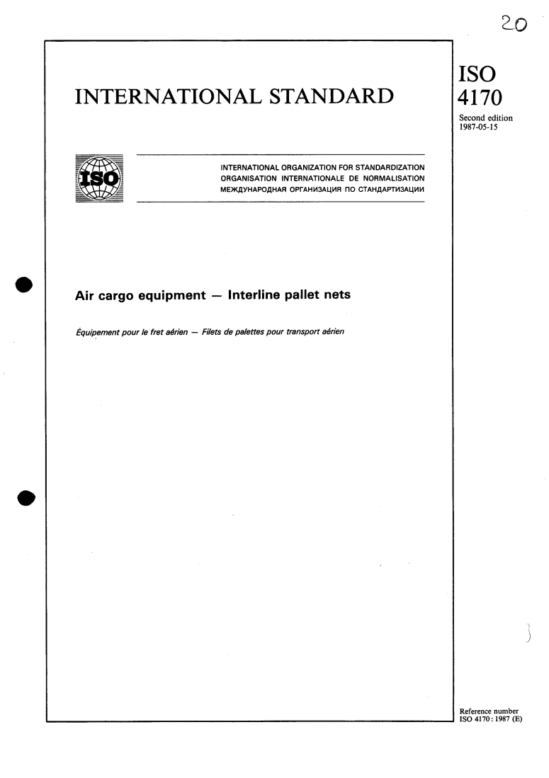 ISO 4170:1987 - Air cargo equipment — Interline pallet nets
Released:5/7/1987