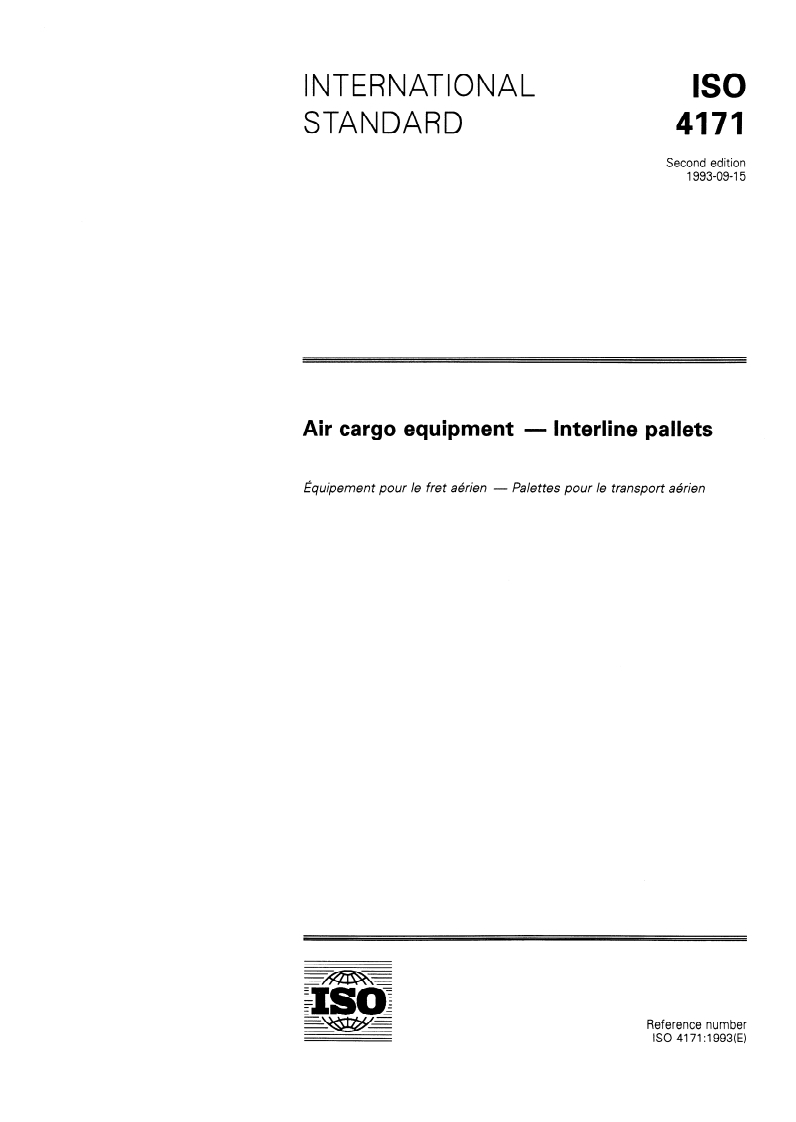 ISO 4171:1993 - Air cargo equipment — Interline pallets
Released:9/16/1993