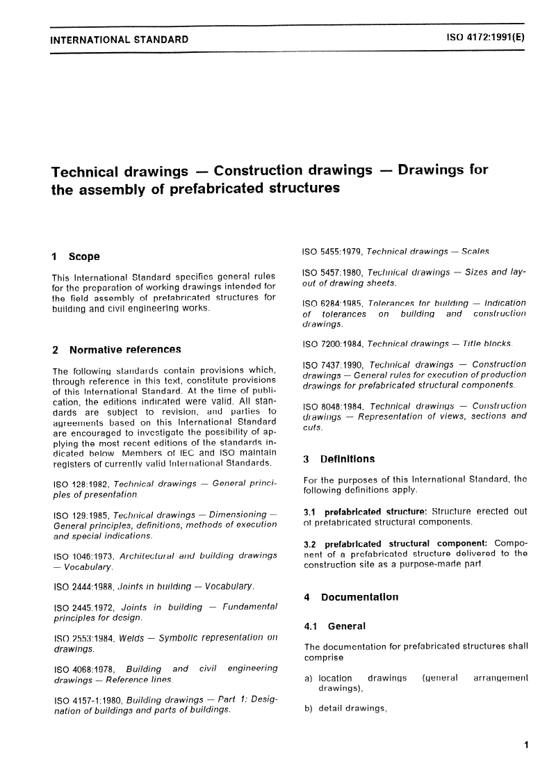 ISO 4172:1991 - Technical drawings — Construction drawings — Drawings for the assembly of prefabricated structures
Released:3/7/1991