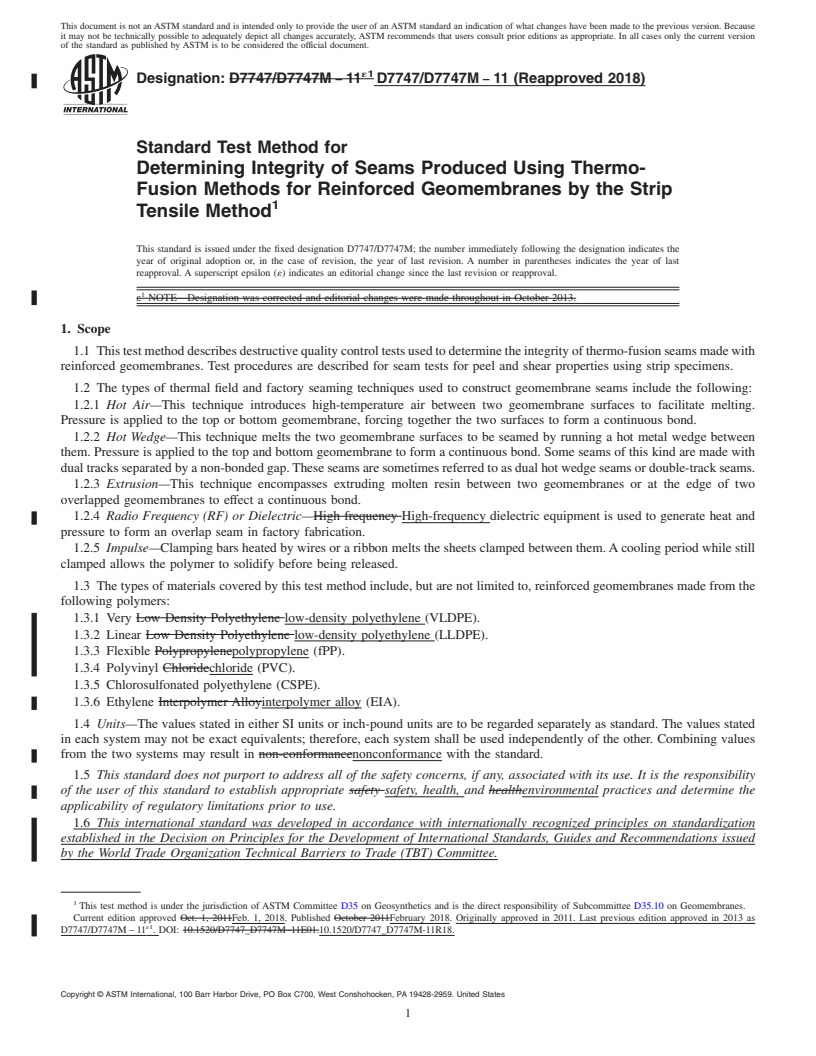 REDLINE ASTM D7747/D7747M-11(2018) - Standard Test Method for  Determining Integrity of Seams Produced Using Thermo-Fusion  Methods for Reinforced Geomembranes by the Strip Tensile Method