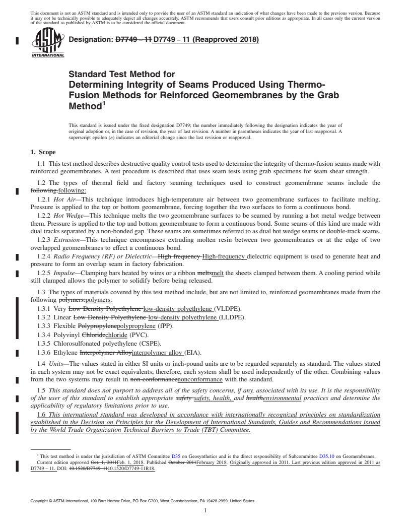 REDLINE ASTM D7749-11(2018) - Standard Test Method for  Determining Integrity of Seams Produced Using Thermo-Fusion  Methods for Reinforced Geomembranes by the Grab Method