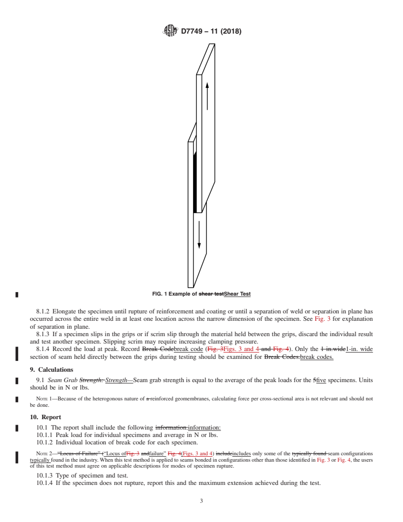 REDLINE ASTM D7749-11(2018) - Standard Test Method for  Determining Integrity of Seams Produced Using Thermo-Fusion  Methods for Reinforced Geomembranes by the Grab Method