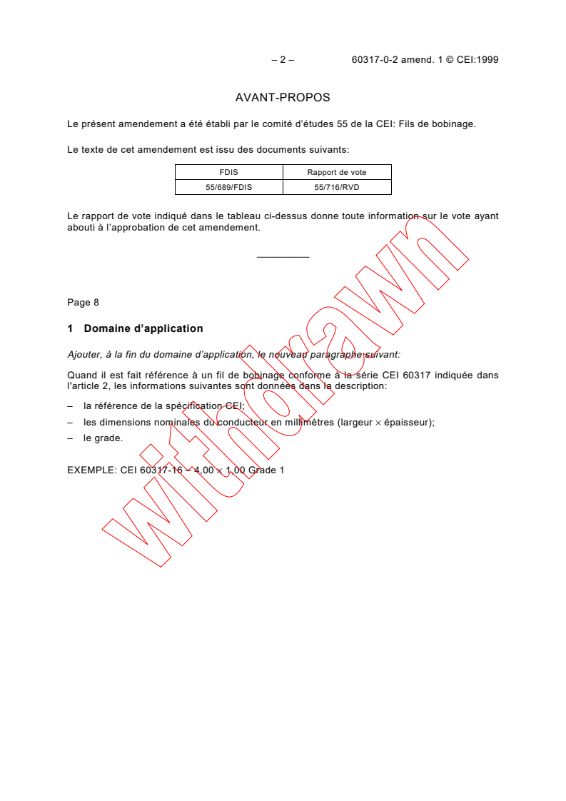IEC 60317-0-2:1997/AMD1:1999 IEC 60317-0-2:1997/AMD1:1999 - Amendment 1 - Specifications for particular types of winding wires - Part 0: General requirements - Section 2: Enamelled rectangular copper wire
Released:10/18/1999
Isbn:2831849454 - Page 2 preview