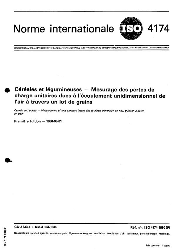 ISO 4174:1980 - Céréales et légumineuses -- Mesurage des pertes de charge unitaires dues a l'écoulement unidimensionnel de l'air a travers un lot de grains
