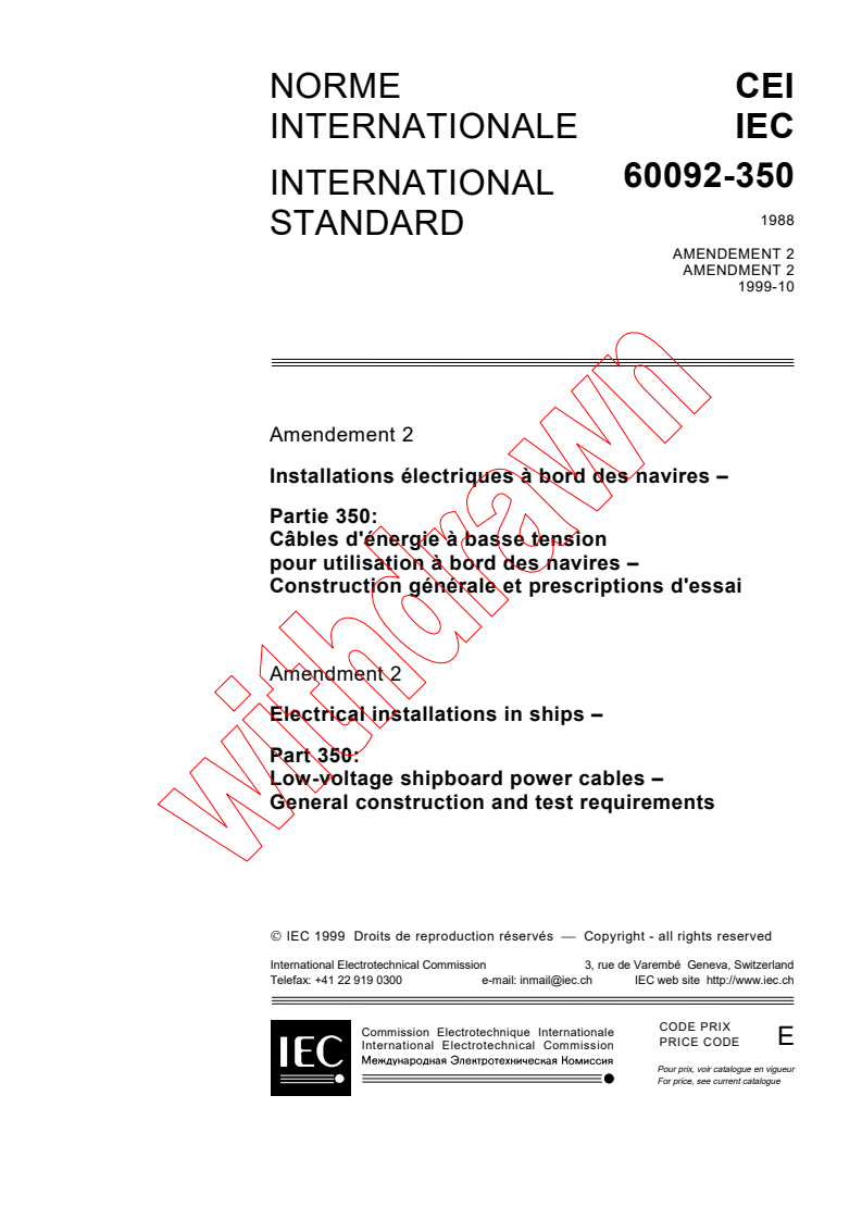 IEC 60092-350:1988/AMD2:1999 - Amendment 2 - Electrical installations in ships. Part 350: Low-voltage shipboard power cables - General construction and test requirements
Released:10/13/1999
Isbn:2831849241