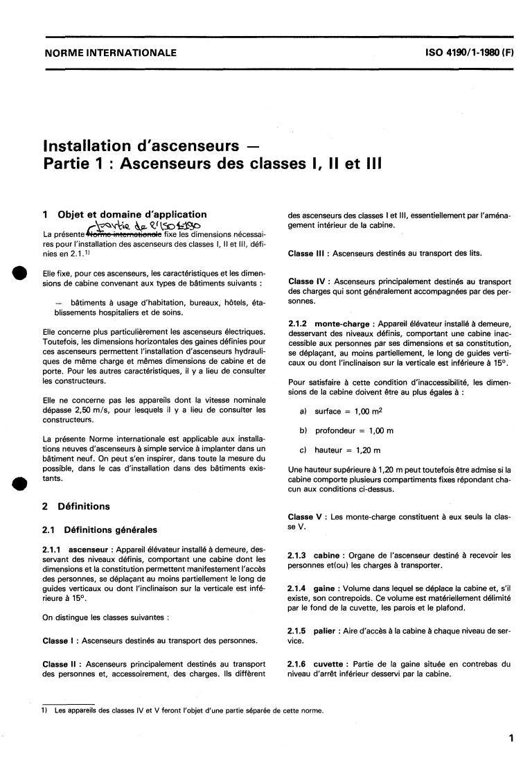ISO 4190-1:1980 - Passenger lift installation — Part 1: Lifts of classes I, II and III
Released:7/1/1980