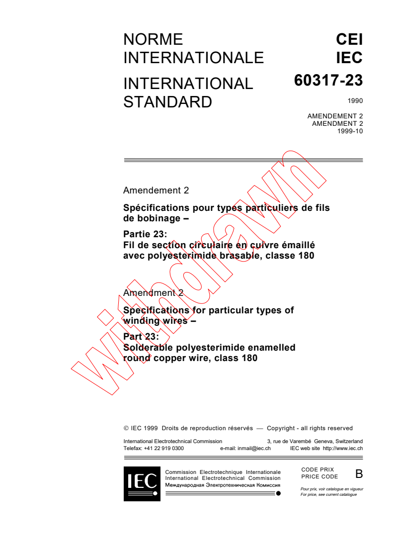 IEC 60317-23:1990/AMD2:1999 - Amendment 2 - Specifications for particular types of winding wires. Part 23: Solderable polyesterimide enamelled round copper wire, class 180
Released:10/29/1999
Isbn:2831849543