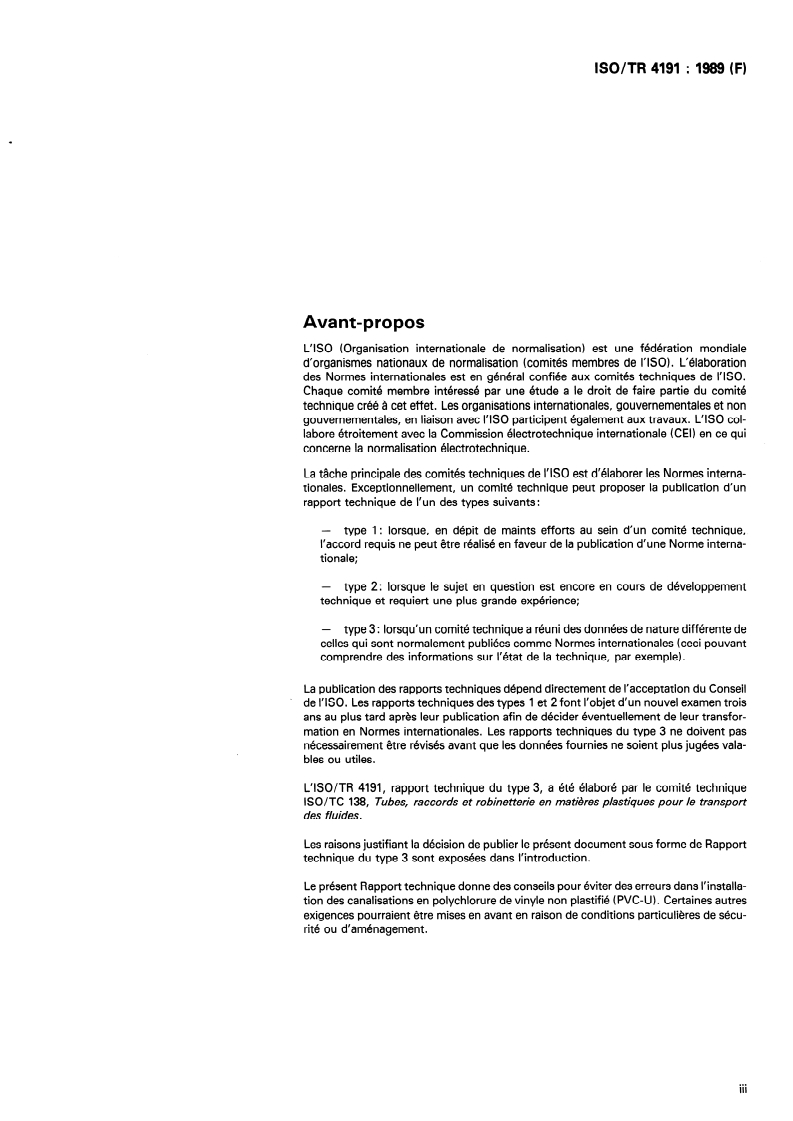 ISO/TR 4191:1989 - Canalisations en polychlorure de vinyle non plastifié (PVC-U) pour l'adduction d'eau — Pratique recommandée pour la pose
Released:11/2/1989