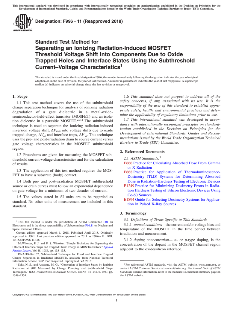 ASTM F996-11(2018) - Standard Test Method for  Separating an Ionizing Radiation-Induced MOSFET Threshold Voltage   Shift Into Components Due to Oxide Trapped Holes and Interface States   Using the  Subthreshold Current&#x2013;Voltage Characteristics