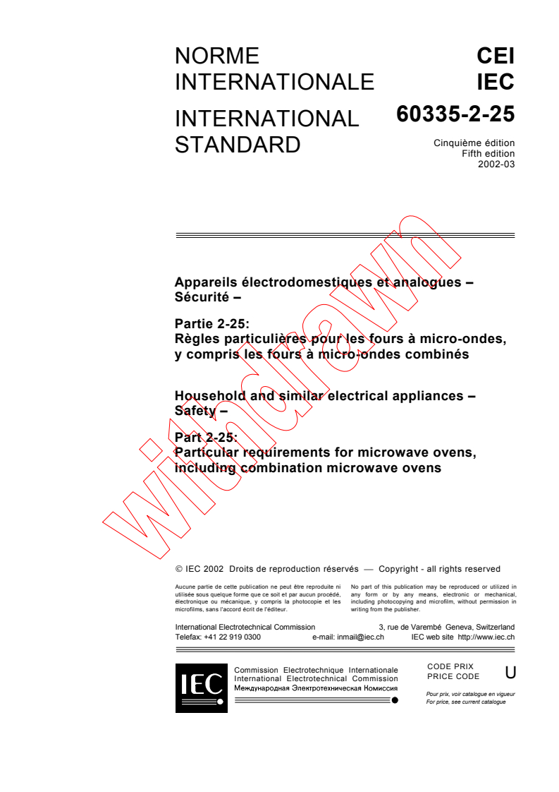 IEC 60335-2-25:2002 - Household and similar electrical appliances - Safety - Part 2-25: Particular requirements for microwave ovens, including combination microwave ovens
Released:3/5/2002
Isbn:2831861454