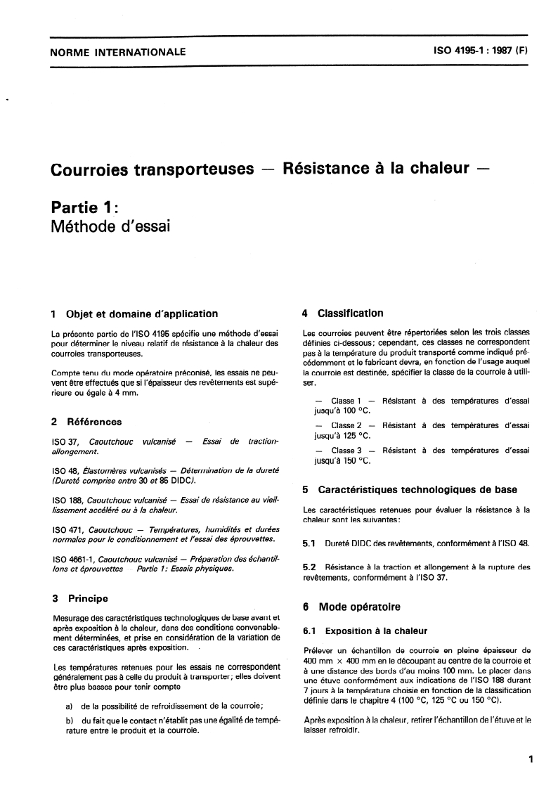 ISO 4195-1:1987 - Courroies transporteuses — Résistance à la chaleur — Partie 1: Méthode d'essai
Released:7/30/1987