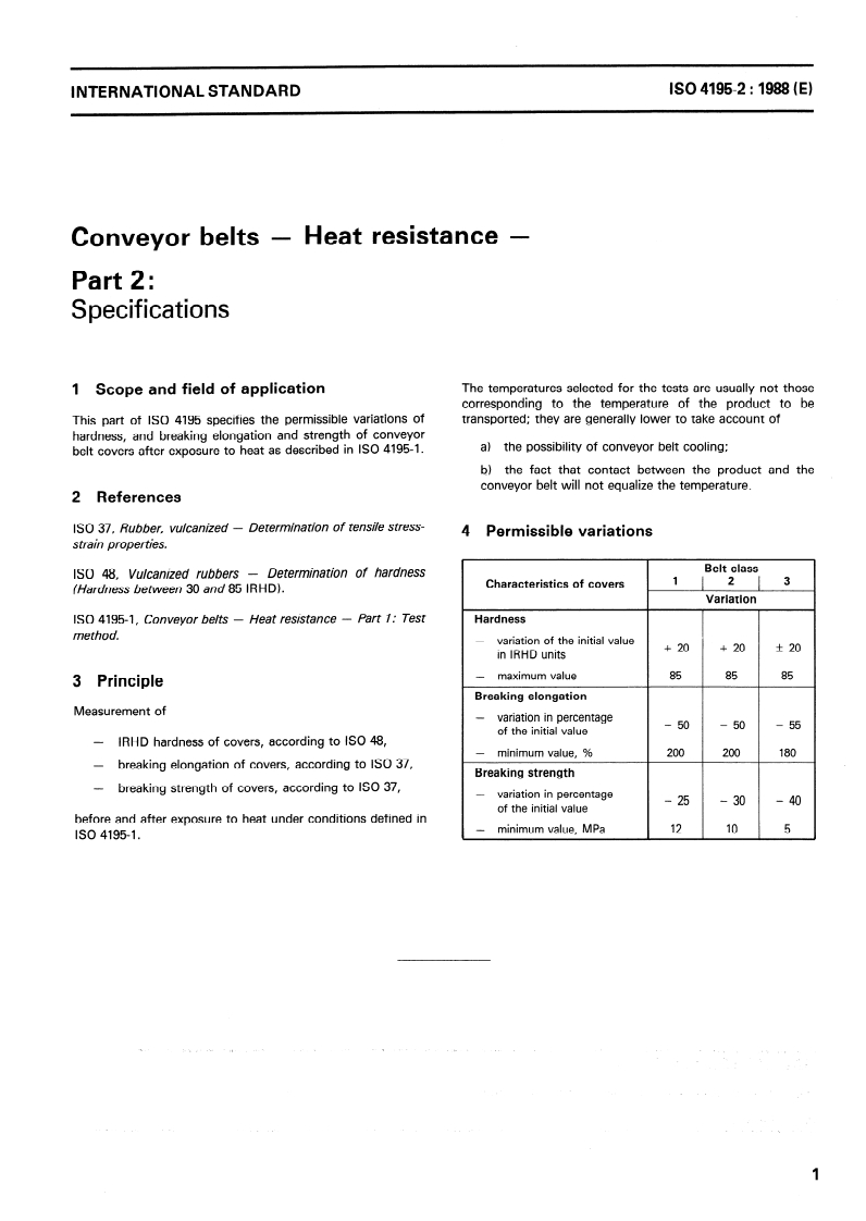 ISO 4195-2:1988 - Conveyor belts — Heat resistance — Part 2: Specifications
Released:4/14/1988
