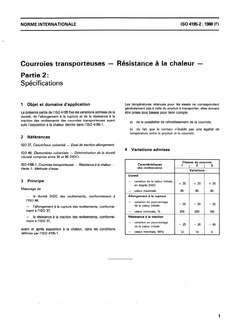 ISO 4195-2:1988 - Courroies transporteuses — Résistance à la chaleur — Partie 2: Spécifications
Released:4/14/1988