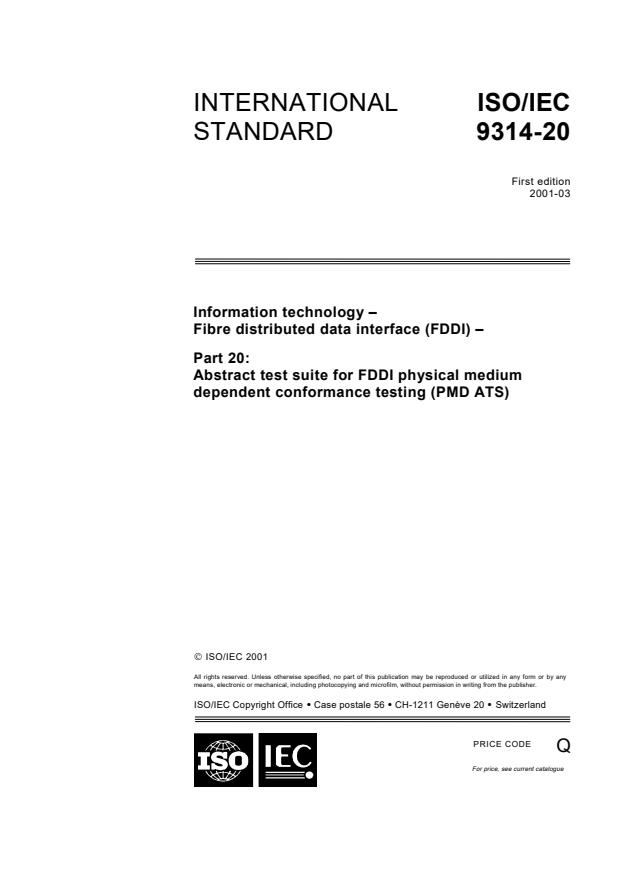 ISO/IEC 9314-20:2001 - Information technology - Fibre distributed data interface (FDDI) - Part 20: Abstract test suite for FDDI physical medium dependent conformance testing (PMD ATS)