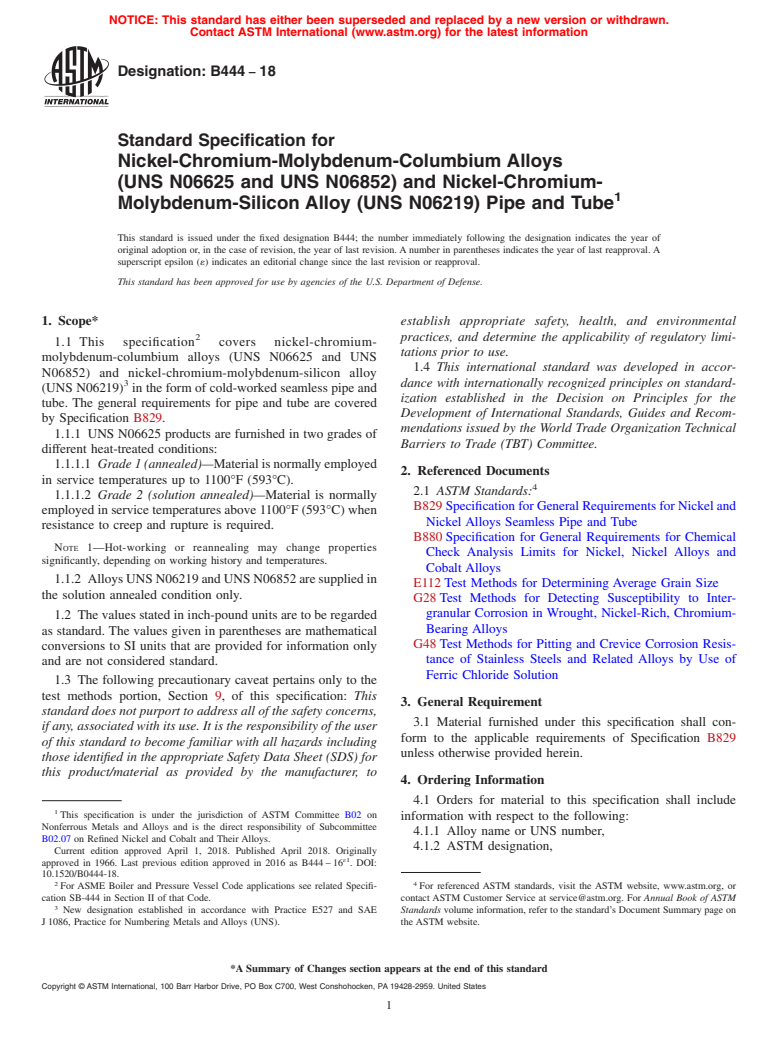 ASTM B444-18 - Standard Specification for Nickel-Chromium-Molybdenum-Columbium Alloys<brk/> (UNS N06625  and UNS    N06852) and Nickel-Chromium-Molybdenum-Silicon Alloy (UNS  N06219) Pipe and    Tube