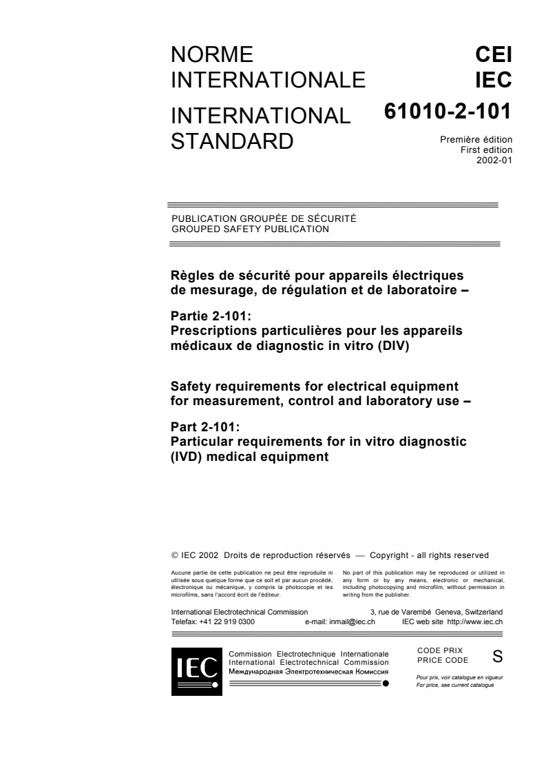 IEC 61010-2-101:2002 - Safety requirements for electrical equipment for measurement, control and laboratory use - Part 2-101: Particular requirements for in vitro diagnostic (IVD) medical equipment
Released:1/9/2002
Isbn:2831861187