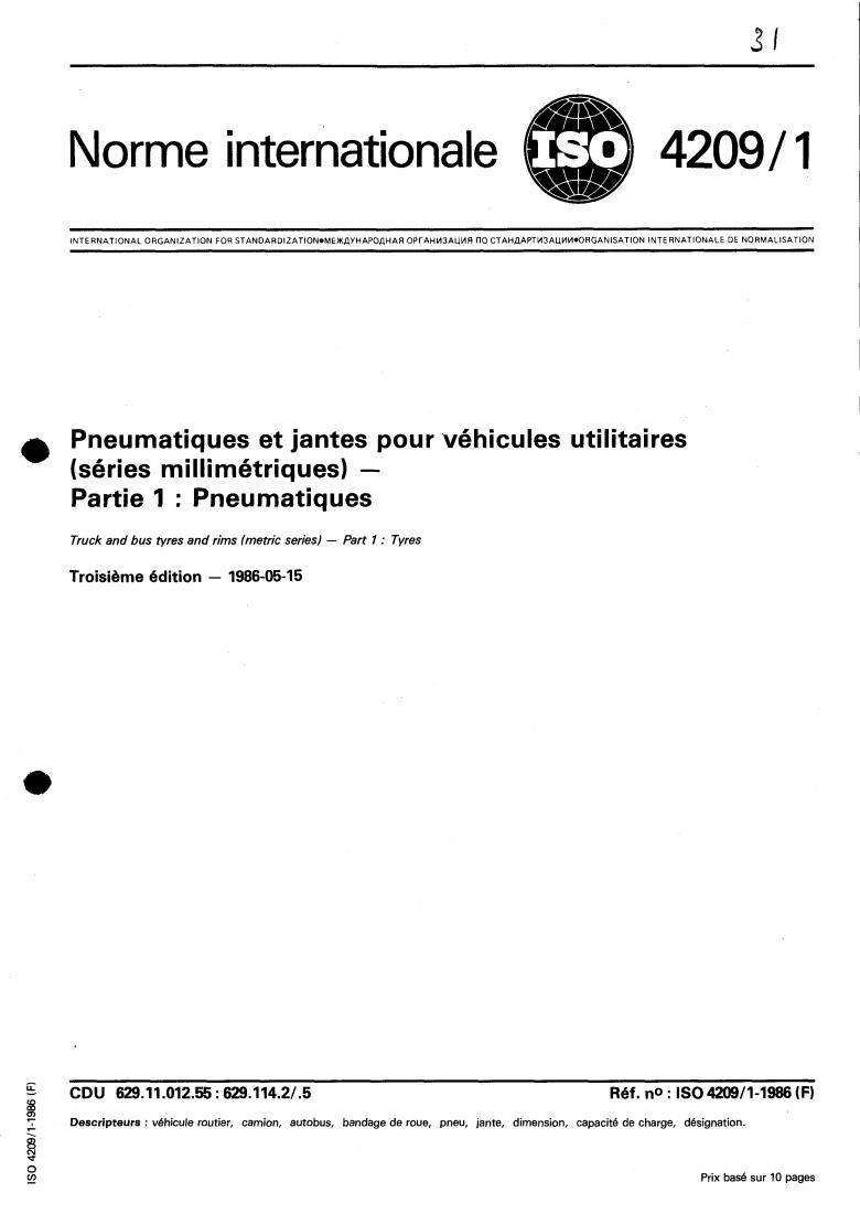 ISO 4209-1:1986 - Truck and bus tyres and rims (metric series) — Part 1: Tyres
Released:5/15/1986