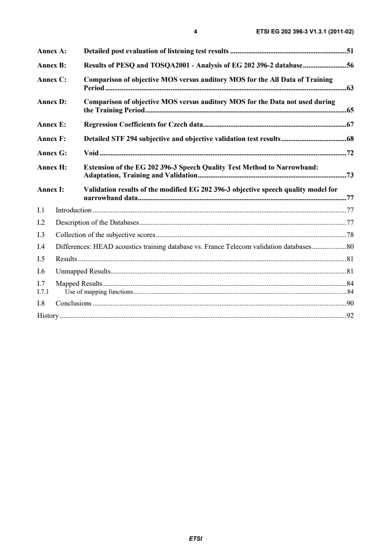SIST-V ETSI/EG 202 396-3 V1.3.0:2011 eg_20239603v010301p - Speech and multimedia Transmission Quality (STQ); Speech Quality performance in the presence of background noise Part 3: Background noise transmission - Objective test methods - Page 4 preview