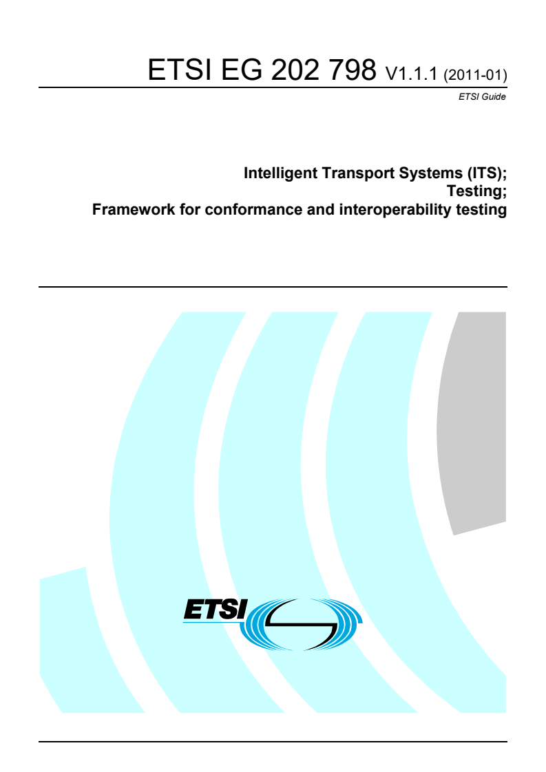 eg_202798v010101p - Intelligent Transport Systems (ITS); Testing; Framework for conformance and interoperability testing