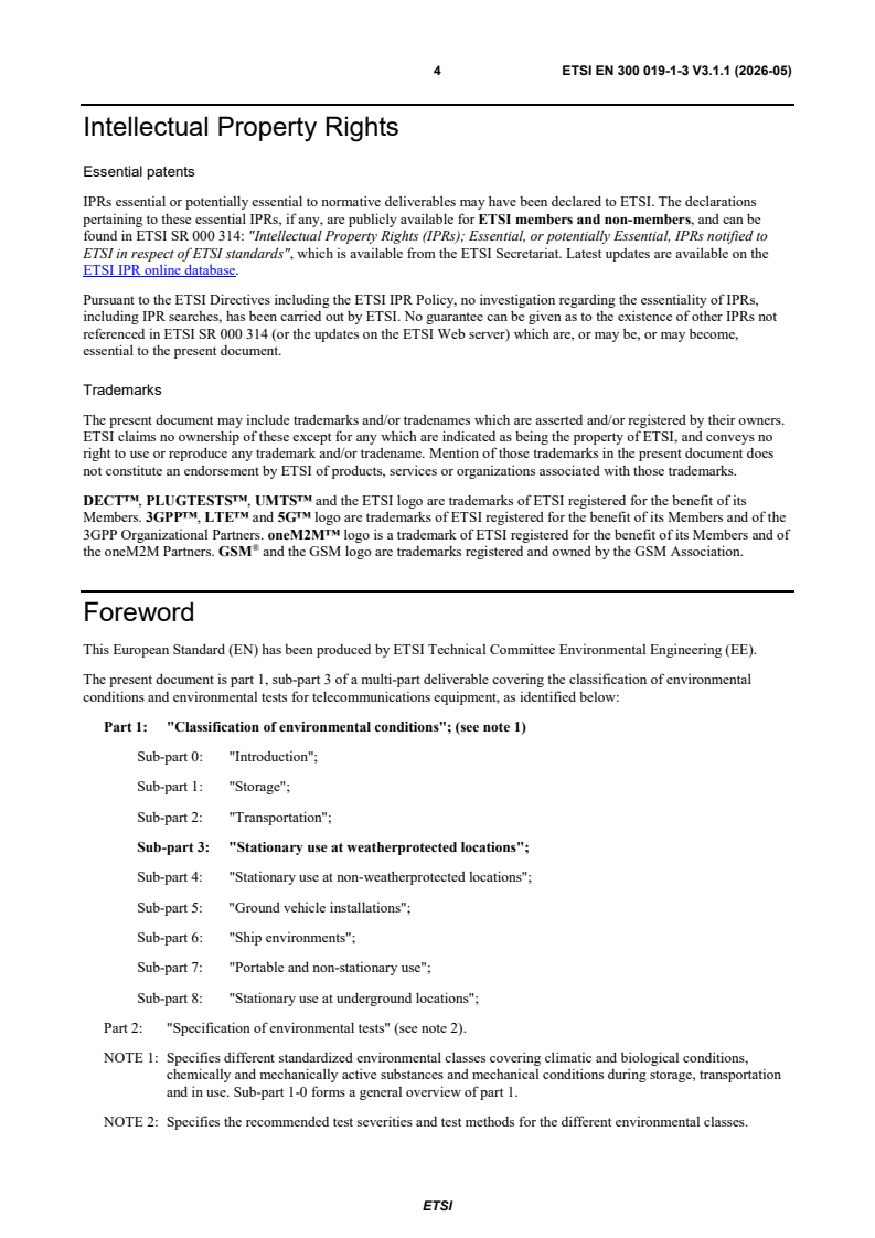SIST EN 300 019-1-3 V3.1.1:2026 ETSI EN 300 019-1-3 V3.1.1 (2026-05) - Environmental Engineering (EE); Environmental conditions and environmental tests for telecommunications equipment; Part 1: Classification of environmental conditions; Sub-part 3: Stationary use at weatherprotected locations - Page 4 preview