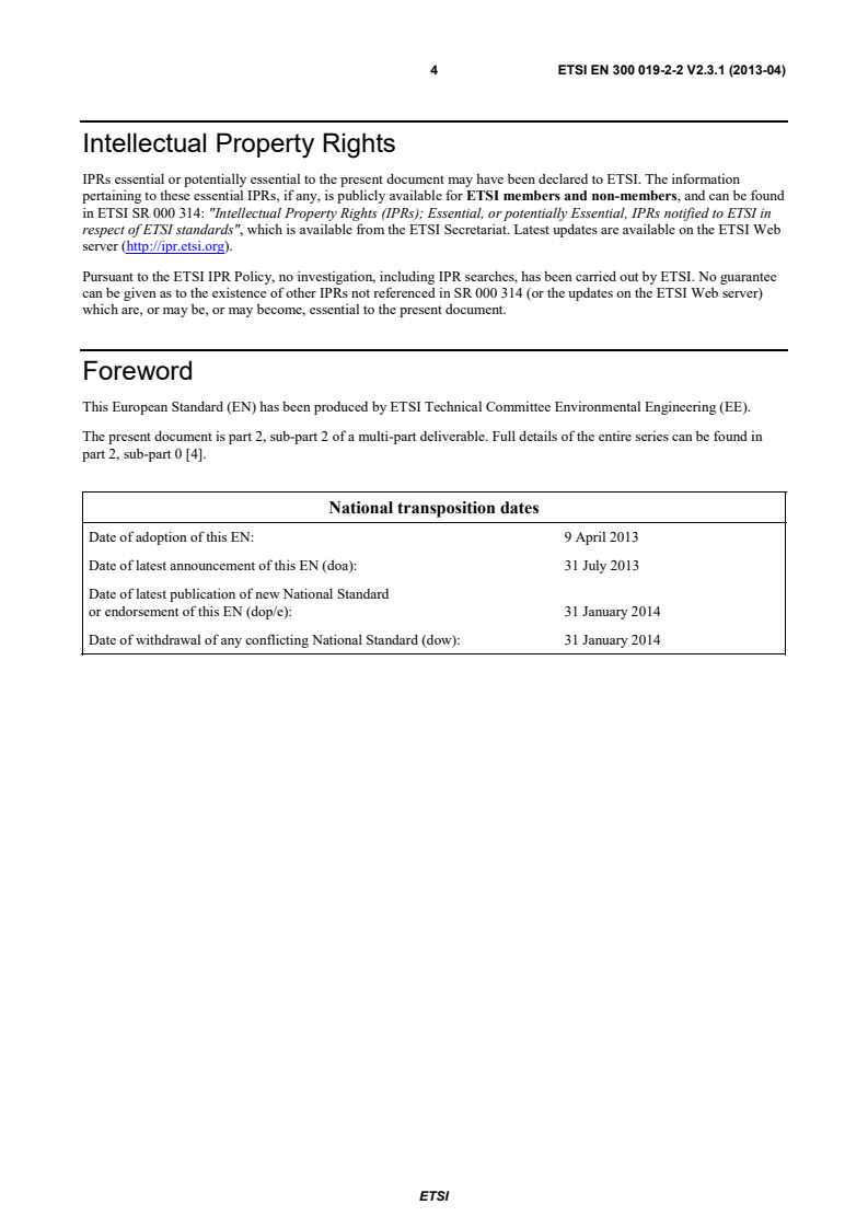 SIST EN 300 019-2-2 V2.3.1:2013 ETSI EN 300 019-2-2 V2.3.1 (2013-04) - Environmental Engineering (EE); Environmental conditions and environmental tests for telecommunications equipment; Part 2-2: Specification of environmental tests; Transportation - Page 4 preview