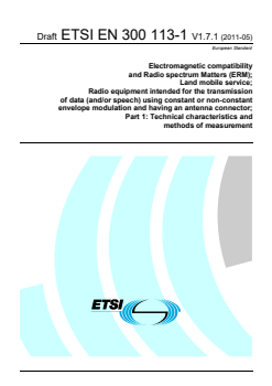 en_30011301v010701c - Electromagnetic compatibility and Radio spectrum Matters (ERM); Land mobile service; Radio equipment intended for the transmission of data (and/or speech) using constant or non-constant envelope modulation and having an antenna connector; Part 1: Technical characteristics and methods of measurement - Page 1 preview