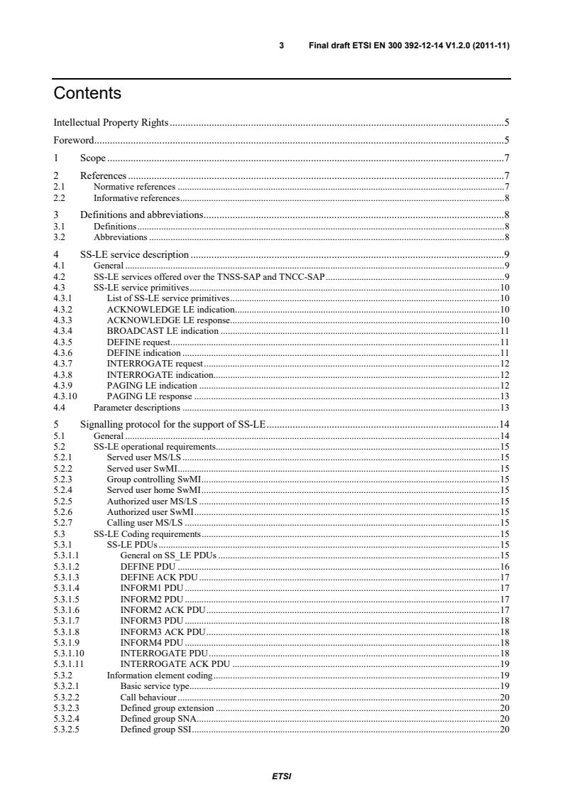 SIST EN 300 392-12-14:2012 en_3003921214v010200o - Terrestrial Trunked Radio (TETRA); Voice plus Data (V+D); Part 12: Supplementary services stage 3; Sub-part 14: Late Entry (LE) - Page 3 preview