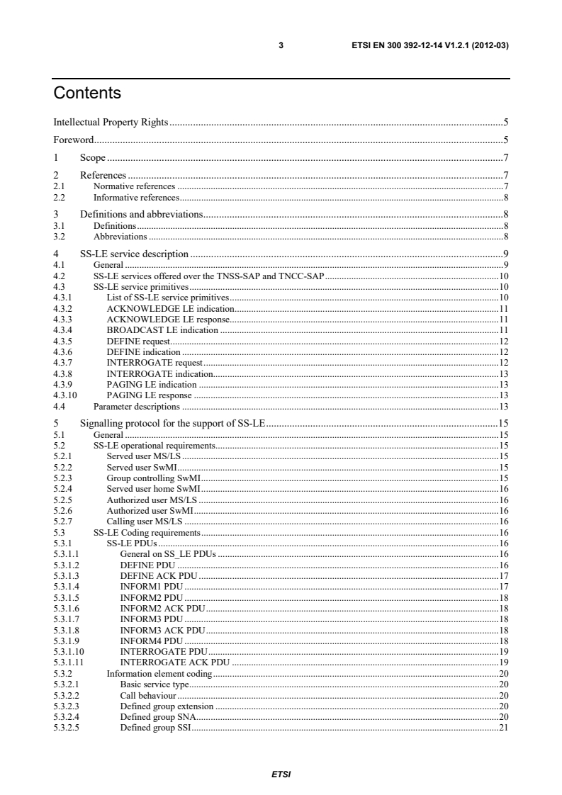 SIST EN 300 392-12-14:2012 en_3003921214v010201p - Terrestrial Trunked Radio (TETRA); Voice plus Data (V+D); Part 12: Supplementary services stage 3; Sub-part 14: Late Entry (LE) - Page 3 preview