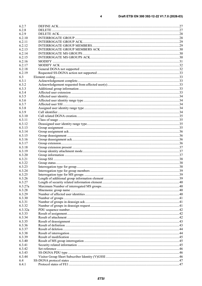 SIST EN 300 392-12-22 V1.7.1:2026 ETSI EN 300 392-12-22 V1.7.0 (2026-03) - Terrestrial Trunked Radio (TETRA); Voice plus Data (V+D); Part 12: Supplementary services stage 3; Sub-part 22: Dynamic Group Number Assignment (DGNA) - Page 4 preview
