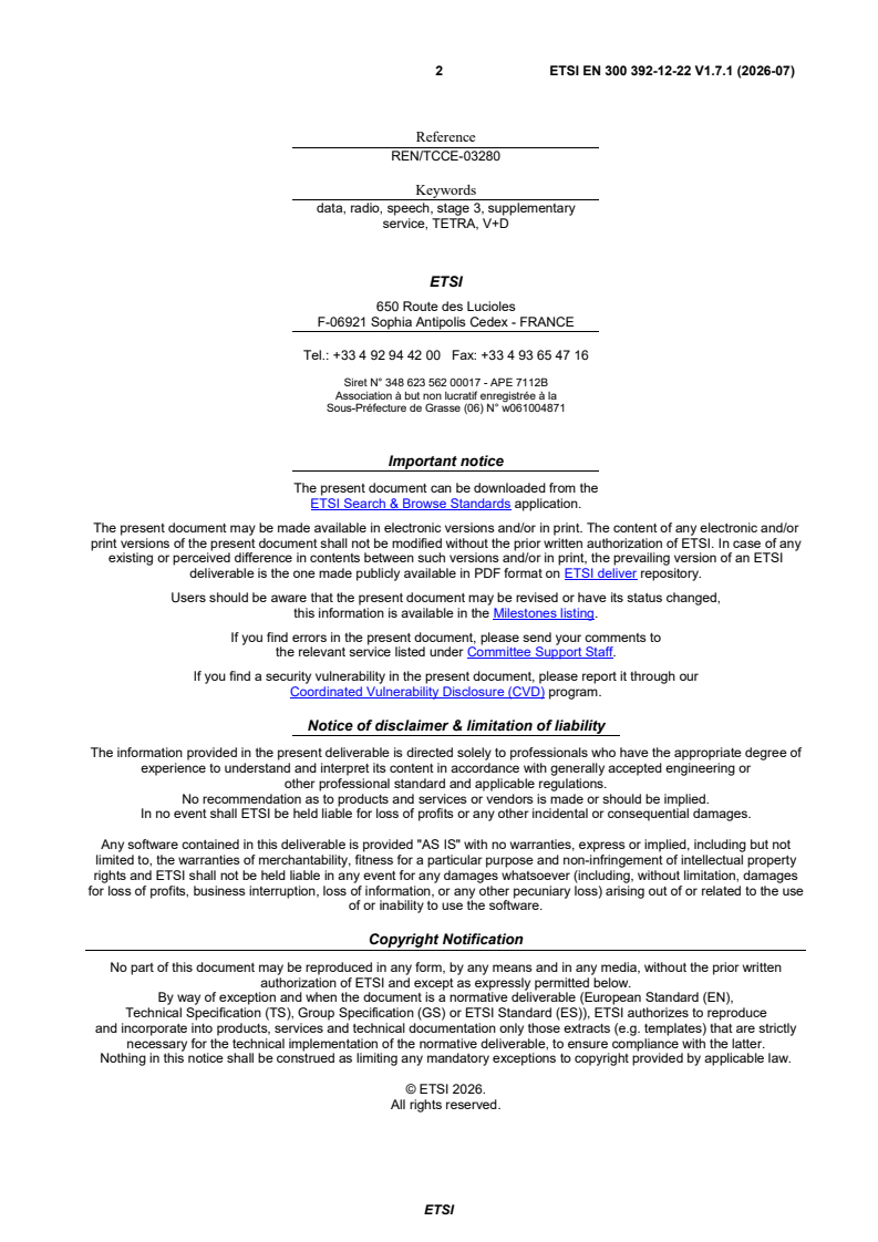 SIST EN 300 392-12-22 V1.7.1:2026 ETSI EN 300 392-12-22 V1.7.1 (2026-07) - Terrestrial Trunked Radio (TETRA); Voice plus Data (V+D); Part 12: Supplementary services stage 3; Sub-part 22: Dynamic Group Number Assignment (DGNA) - Page 2 preview