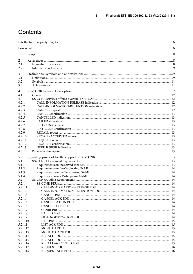 SIST EN 300 392-12-23 V1.2.1:2012 en_3003921223v010200o - Terrestrial Trunked Radio (TETRA); Voice plus Data (V+D); Part 12: Supplementary services stage 3; Sub-part 23: Call Completion on No Reply (CCNR) - Page 3 preview